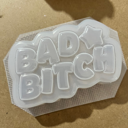 Bad Bitch (Vacuum Form Mould)❤️